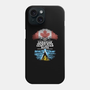 Canadian Grown With Saint Lucian Roots - Gift for Saint Lucian With Roots From Saint Lucia Phone Case