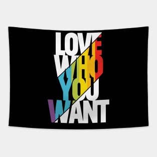 Love who you want! Tapestry