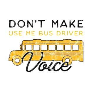 Bus Driver Voice Job T-Shirt
