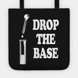 Drop The Bass Chemistry Base Tote