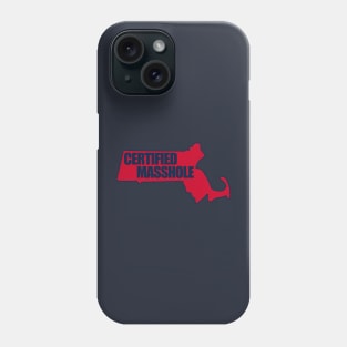 Certified Masshole Phone Case