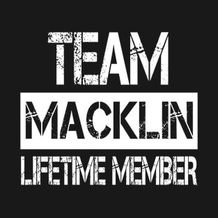 Macklin Name Team Macklin Lifetime Member T-Shirt