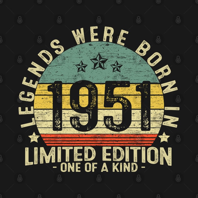 70 Years Old Birthday Legends Were Born In 1951 by heart teeshirt