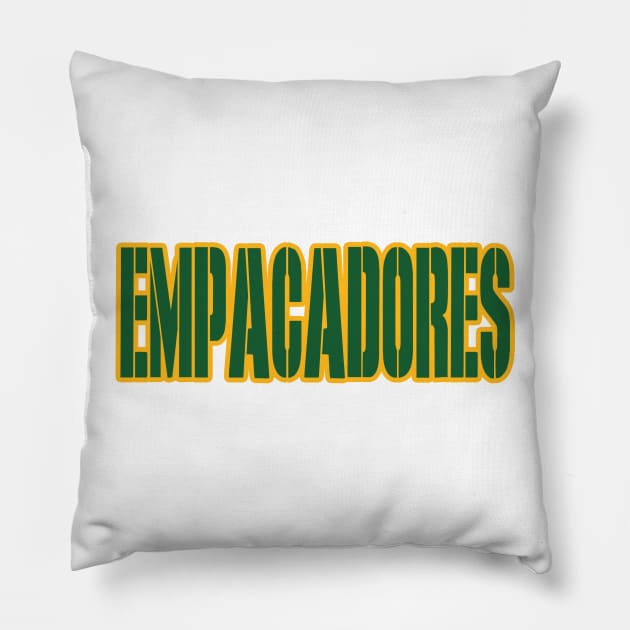 Green Bay LYFE en Espanol - Empacadores! Pillow by OffesniveLine