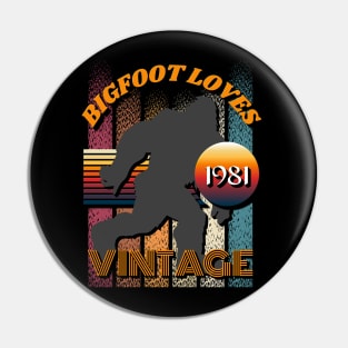 Bigfoot Loves Vintage 1981 Pin