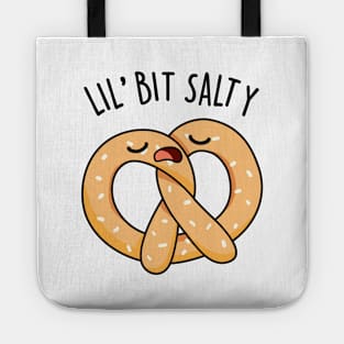 A Lil Bit Salty Cute Pretzel Pun Tote