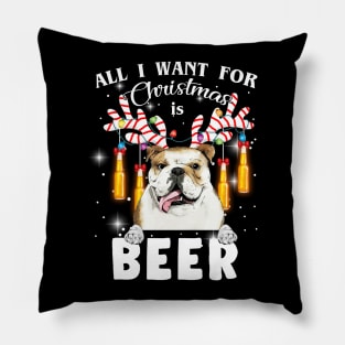 All I Want For Christmas Is Beer Bulldog Pillow