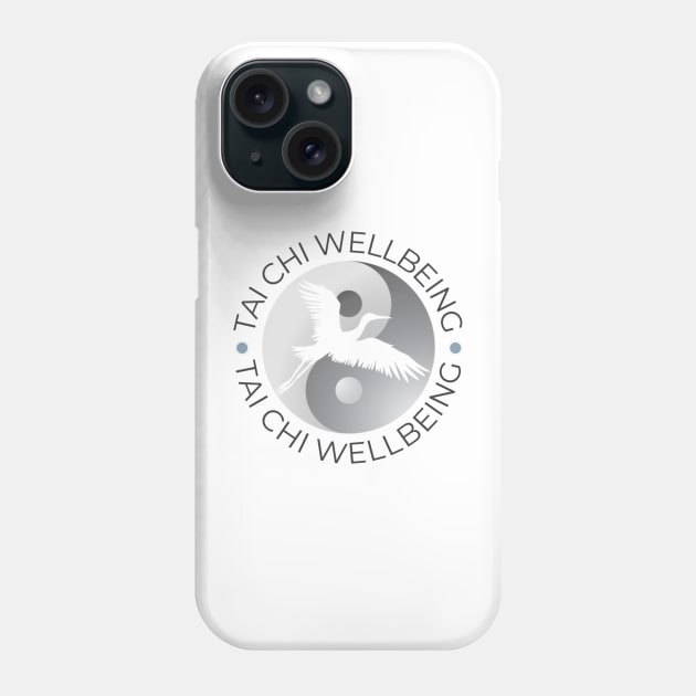 Tai Chi Wellbeing dark logo Phone Case by Tai Chi Wellbeing