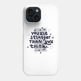 Stronger (dark on white) Phone Case