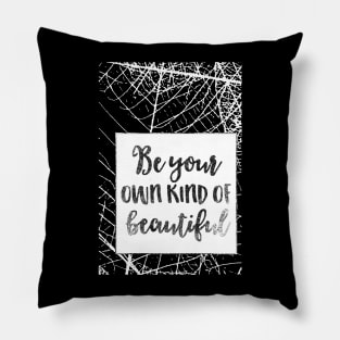 Be Your Own Kind of Beautiful Shirt, Happiness Tee, Self Love Tee, Self Care T-Shirt, Positive Quotes, Inspirational Tee, Positive T-Shirt Pillow