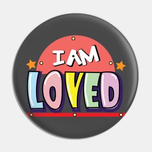 I am loved Pin