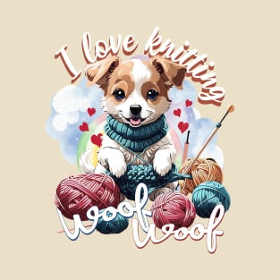 Cute Dog Knitting a Yarn Funny Knitter Crochet Lover T-Shirt