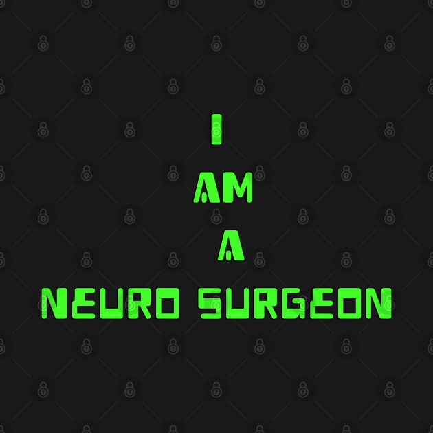 I am Neuro Surgeon by Spaceboyishere