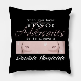 Double Doug Homicide V3 Pillow