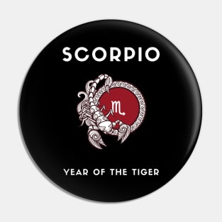 SCORPIO / Year of the TIGER Pin