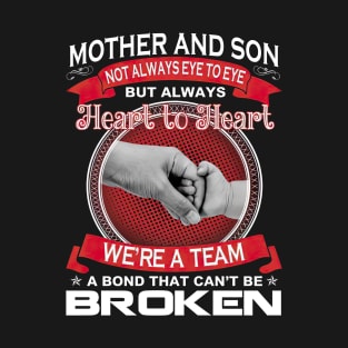 Mother And Son Not Eye To Eye But Always Heart To Heart T-Shirt