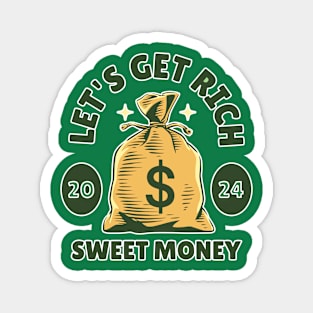 Sweet Money Magnet