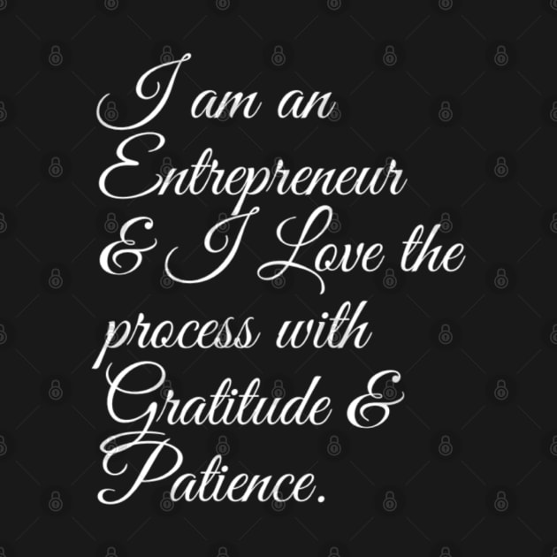 entrepreneurs love the process with gratitude and patience by Inspire Enclave