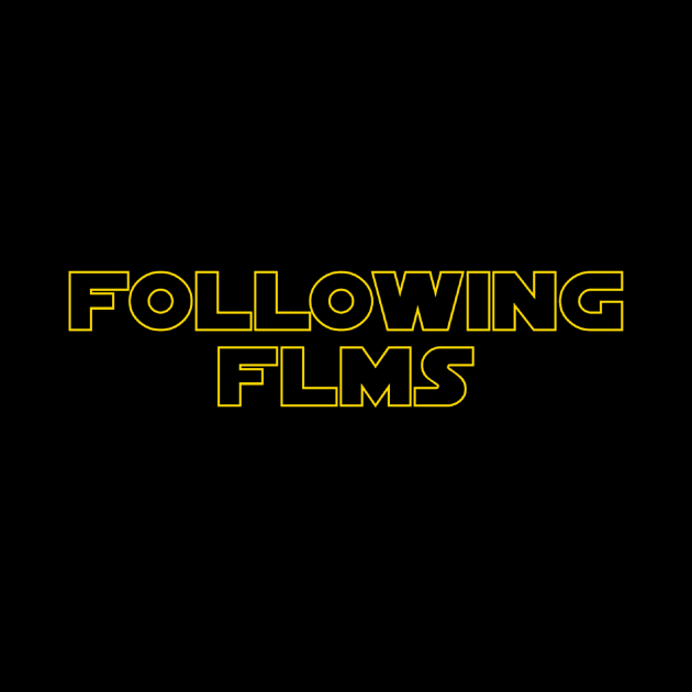 A Galaxy Far Away by Following Films