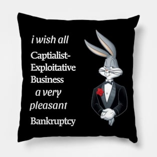 A very pleasant Bankruptcy - Meme Shirt Pillow