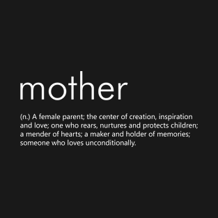 Mother (Definition) - white T-Shirt