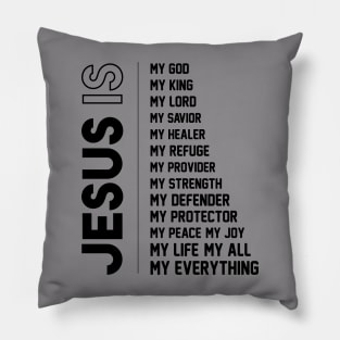 Jesus Is Christian Apparel and gifts Pillow