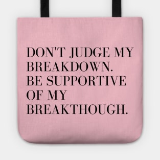 Breakdown Breakthrough Tote