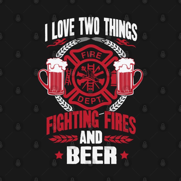 Firefighter And Beer Lover by ryanjaycruz