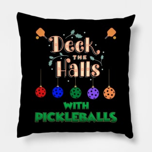 Deck The Halls With Pickleballs, Pickleball, Pickleball Player, Pickleball Christmas, Pickleball Paddle, funny pickleball Pillow