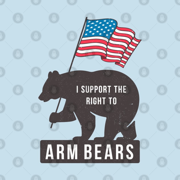 I support the right to Arm Bears by BodinStreet