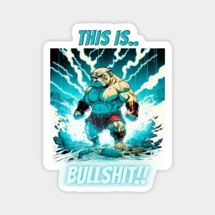 This Is Bullshit, Superhero Bulldog Magnet