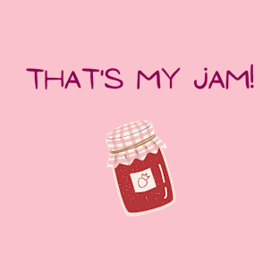 That's My Jam purple font T-Shirt