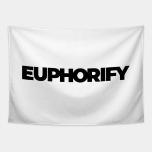 Feel the Euphoria with Euphorify - The Ultimate Destination for Happiness Tapestry