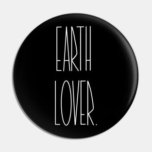 earth lover.white Pin