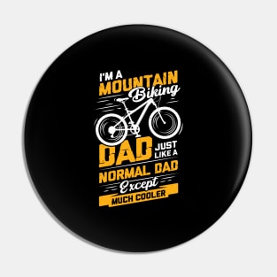 Mountain Biking Dad Mountainbiker Father Gift Pin