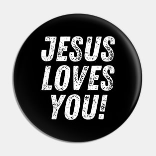 Jesus Loves You Christian Quote Pin