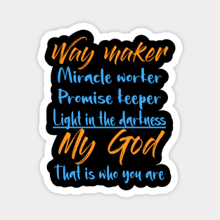 Way Maker Magnets Teepublic