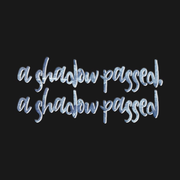 A Shadow Passed by TheatreThoughts