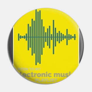 Electronic music Pin