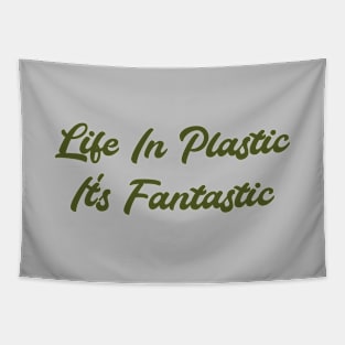 Life in Pastic, green Tapestry