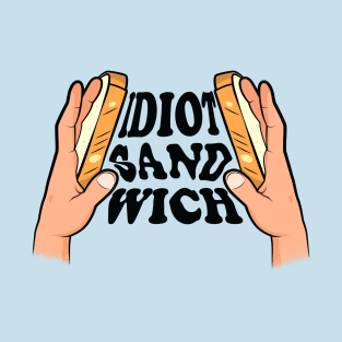 Idiot Sandwich Meme Gordon Ramsay T-Shirt