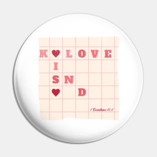 Love is Kind Pin