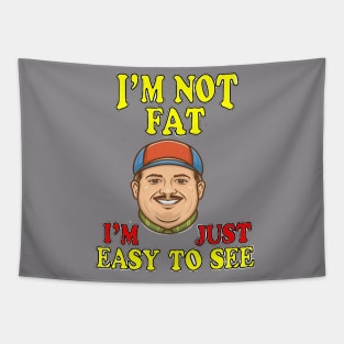 I'm not FAT Tapestry