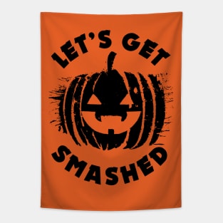 Let's get Smashed | Halloween Drinking Party Pumpkin Head Tapestry