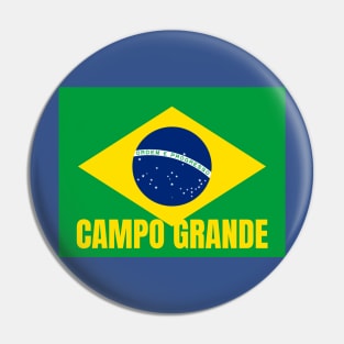 Campo Grande City in Brazilian Flag Pin