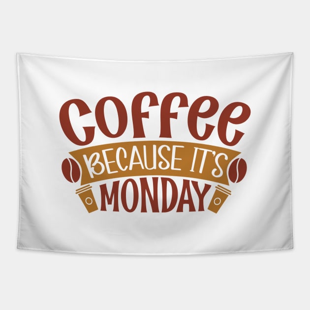 Coffee Because It's Monday Tapestry by WALAB