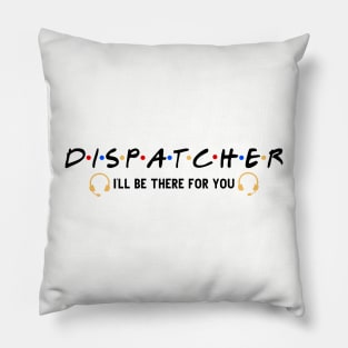 Funny Dispatcher 911 First Responder Police Operator Pillow