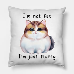 I'm Not Fat; I'm Just Fluffy Pillow