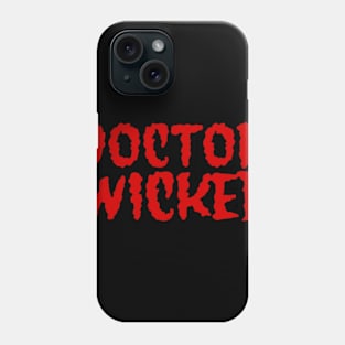 Doctor Wicked Red Phone Case