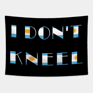 i don't kneel flag argentaine Tapestry